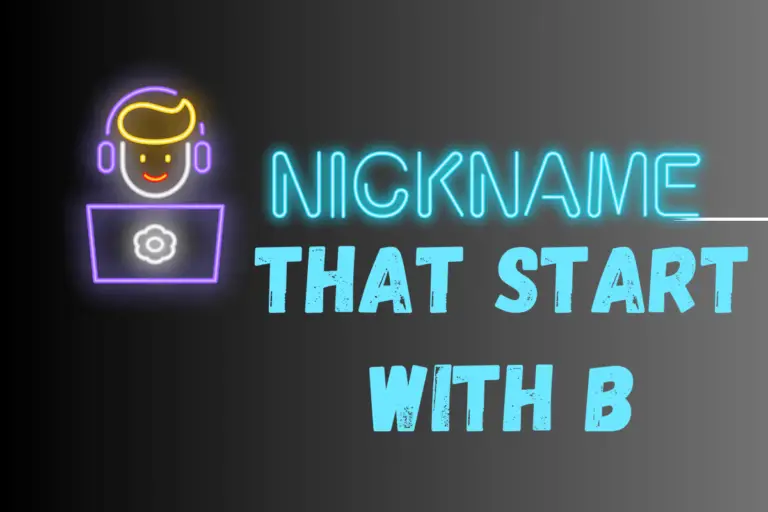 Nicknames that start with B
