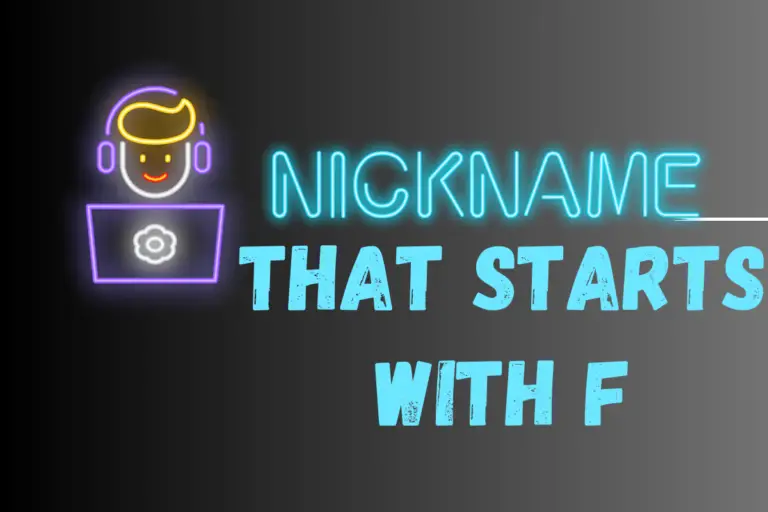 250+ Catchy Nicknames That Start With F