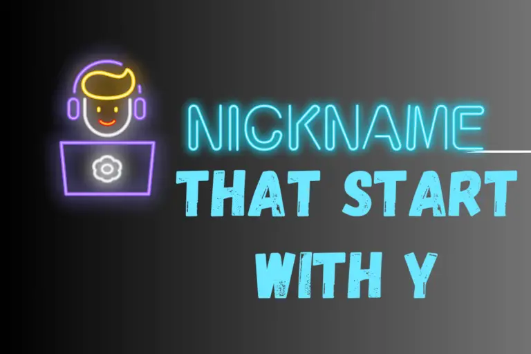 Nicknames that start with Y